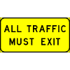 All Traffic Must Exit sign