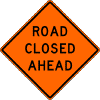 Road Closed (Distance) sign