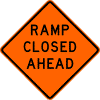 Ramp Closed (Distance) sign