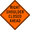 Shoulder Closed (Distance) sign