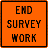 End Survey Work sign