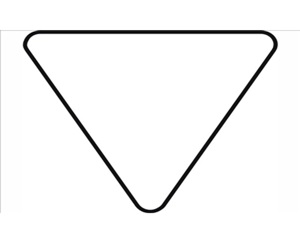 A sign with this shape means: